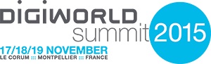 37e édition du Digiworld Summit, du 17 au 19 novembre 2015