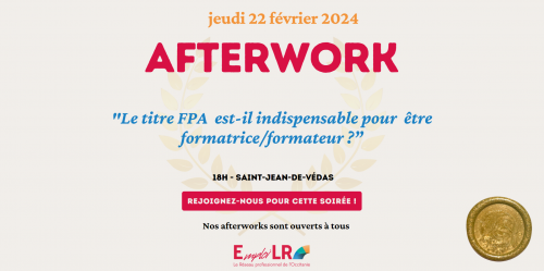 Afterwork Emploi LR:  Faut-il le titre de FPA pour être un bon formateur ? 